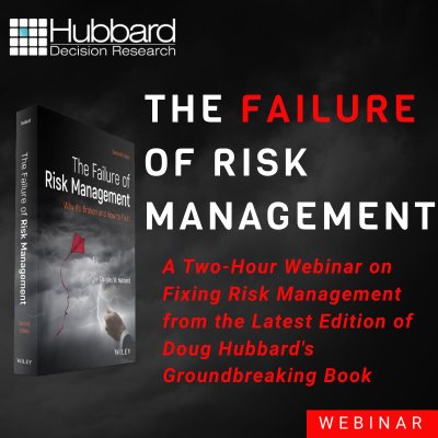 The Failure of Risk Management Webinar: Why It's Broken and How to Fix It