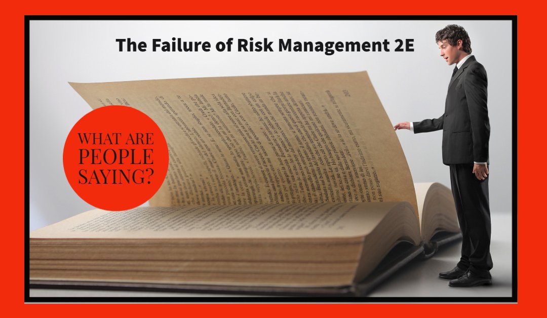 What They’re Saying About “The Failure of Risk Management 2E”